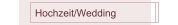 Hochzeit/Wedding